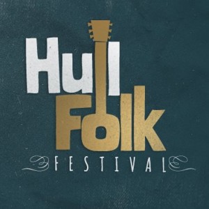 Hull Folk Festival -12-14th Sept